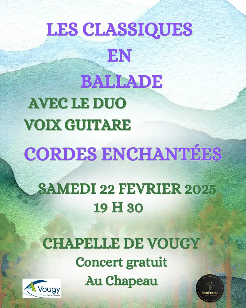 Affiche "Les classiques en ballade" avec le duo Voix Guitare Cordes enchantées. Le samedi 22 février 2025 19h30. Chapelle de Vougy